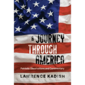 A Journey Through America: Patriotic Observations and Commentary - Hardcover