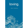 loving. - Paperback