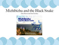Mizhibizhu and the Black Snake - Paperback