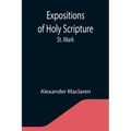 Expositions of Holy Scripture: St. Mark - Paperback