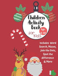 Christmas Activity Book for Kids: Ages 6-10: A Creative Holiday Coloring, Drawing, Word Search, Maze, Games, and Puzzle Art Activities Book for Boys a - Paperback