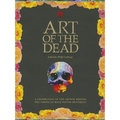Art of the Dead: A Celebration of the Artists Behind the American Rock Poster Movement - Hardcover
