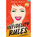 Infidelity Rules: A Menu For Disaster, The Perils of Loving Food, Wine, and Married Men - Paperback