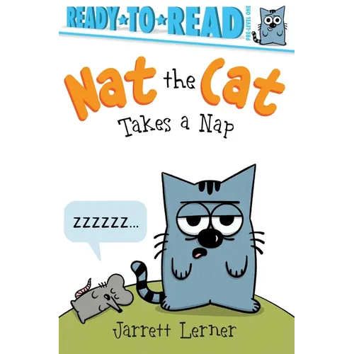 Nat the Cat Takes a Nap: Ready-To-Read Pre-Level 1 - Hardcover