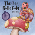 The Shy Rollie Poly: The Day Rollie Uncurled - Paperback