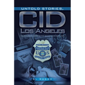 Untold Stories, CID Los Angeles: The IRS Nobody Knows Told By Someone Who Does Know - Paperback