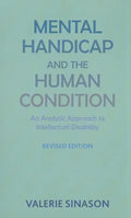 Mental Handicap and the Human Condition: An Analytic Approach to Intellectual Disability (Revised Edition) - Paperback