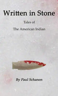 Written in Stone: Tales of the Native American - Paperback