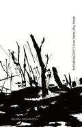 Echidnas Don't Live Here Any More: Poems of loss and recovery since the Black Summer bushfires - Paperback
