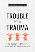 The Trouble with Trauma - Paperback