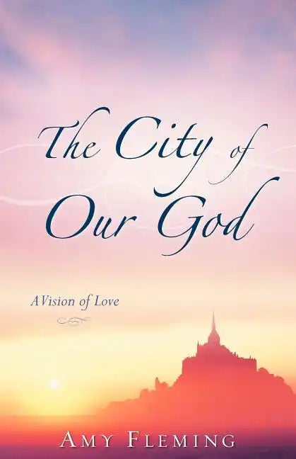 The City of Our God - Paperback