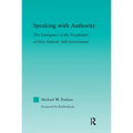 Speaking with Authority: The Emergence of the Vocabulary of First Nations' Self-Government - Paperback
