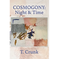 Cosmogony: Night and Time - Paperback