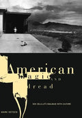 American Magic and Dread: The Fiction of Don Delillo - Hardcover