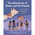 The Adventures of Damar and His Friends: Searching for Damar's Dog, Tarzan - Paperback