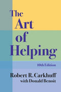 The Art of Helping, Tenth Edition - Paperback