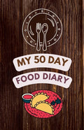 50 Day Food Diary - Paperback