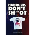 Hands Up, Don't Shoot - Paperback
