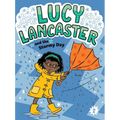 Lucy Lancaster and the Stormy Day - Hardcover