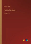 The Blue Fairy Book: in large print - Paperback