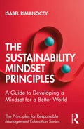 The Sustainability Mindset Principles: A Guide to Developing a Mindset for a Better World - Paperback
