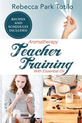 Aromatherapy Teacher Training With Essential Oil - Paperback