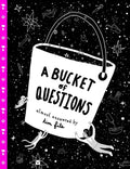 A Bucket of Questions - Hardcover