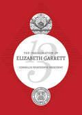 The Inauguration of Elizabeth Garrett: Cornell's Thirteenth President - Paperback