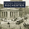 Historic Photos of Rochester - Hardcover