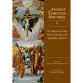 We Believe in One Holy Catholic and Apostolic Church: Volume 5 - Hardcover