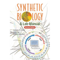 Synthetic Biology: A Lab Manual (Second Edition) - Paperback