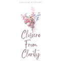 Closure From Clarity - Paperback