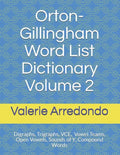 Orton-Gillingham Word List Dictionary Volume 2 - Paperback
