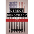 Direct Democracy: And the Curse of the Boiled Frogs - Paperback