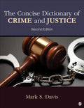 The Concise Dictionary of Crime and Justice - Paperback
