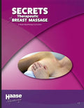 Secrets of Therapeutic Breast Massage: A Haase Myotherapy Course Curriculum - Paperback