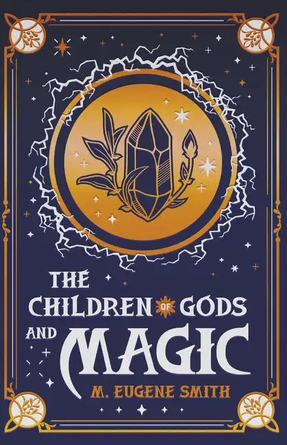 The Children of Gods and Magic - Paperback