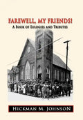 Farewell, My Friends!: A Book of Eulogies and Tributes - Hardcover