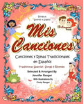 Mis Canciones y Rimas: My Book of Spanish Songs & Rhymes - Paperback