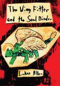 The Wing Fitter and the Soul Binder - Paperback