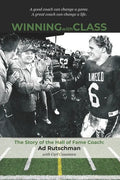 Winning with Class: The Story of the Hall of Fame Coach: Ad Rutschman - Paperback