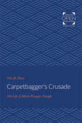 Carpetbagger's Crusade: The Life of Albion Winegar Tourgée - Paperback