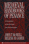 Medieval Handbooks of Penance: A Translation of the Principal Libri Poenitentiales - Paperback