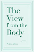 The View from the Body - Paperback