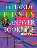 The Handy Physics Answer Book - Hardcover