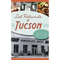Lost Restaurants of Tucson - Hardcover