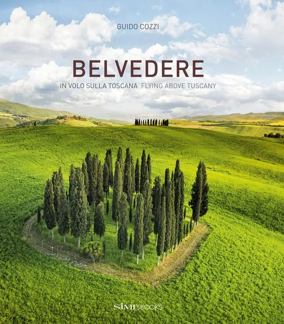 Belvedere: Flying Above Tuscany - Hardcover