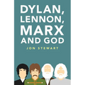 Dylan, Lennon, Marx and God - Paperback