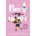 Break my Heart: An Enemies-to-Lovers Coach's Daughter Sports Romance - Paperback