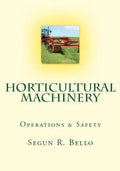 Horticultural Machinery: Equipment & Safety - Paperback